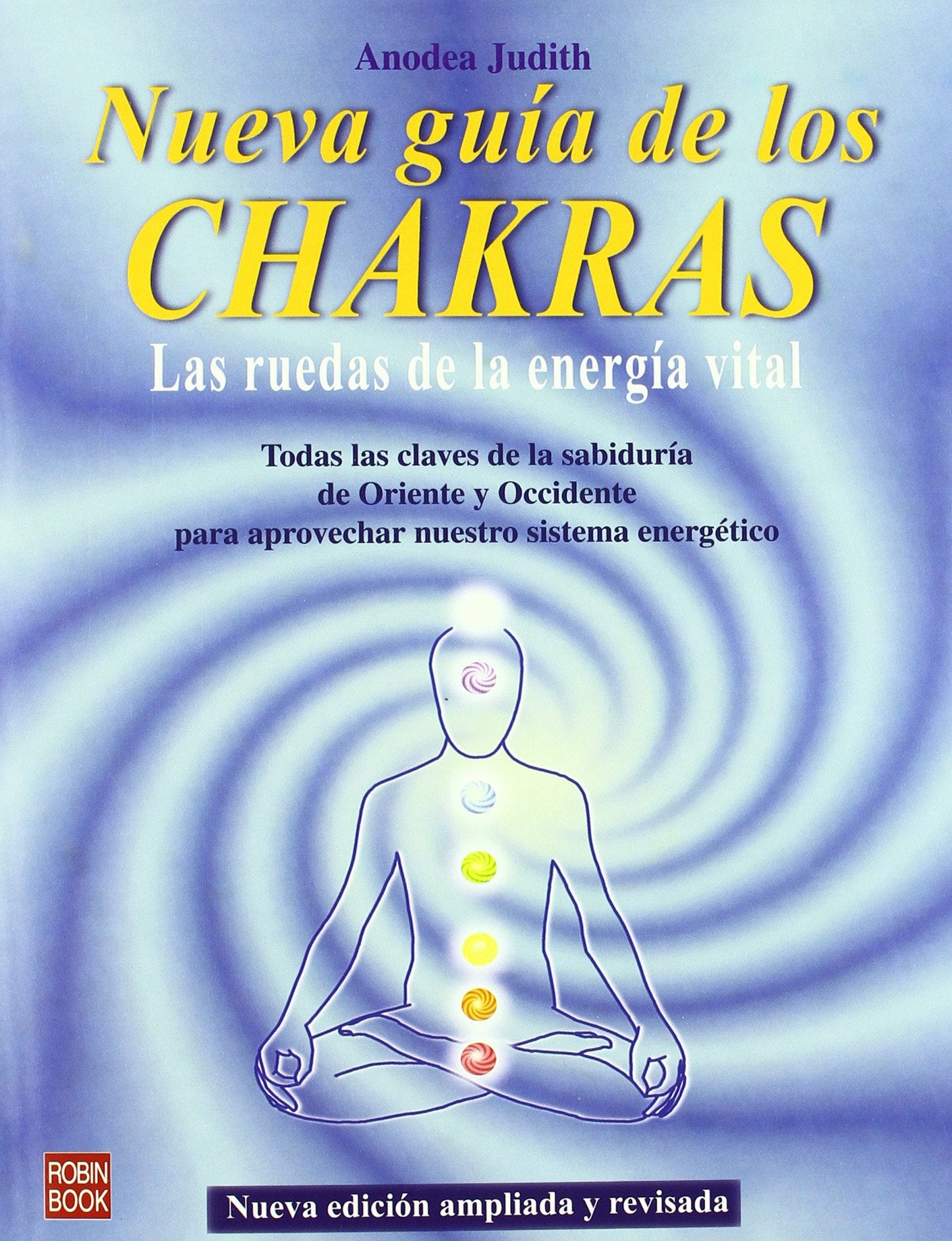 La Nueva Guia De Los Chakras/ The New Guide Of Chakras book