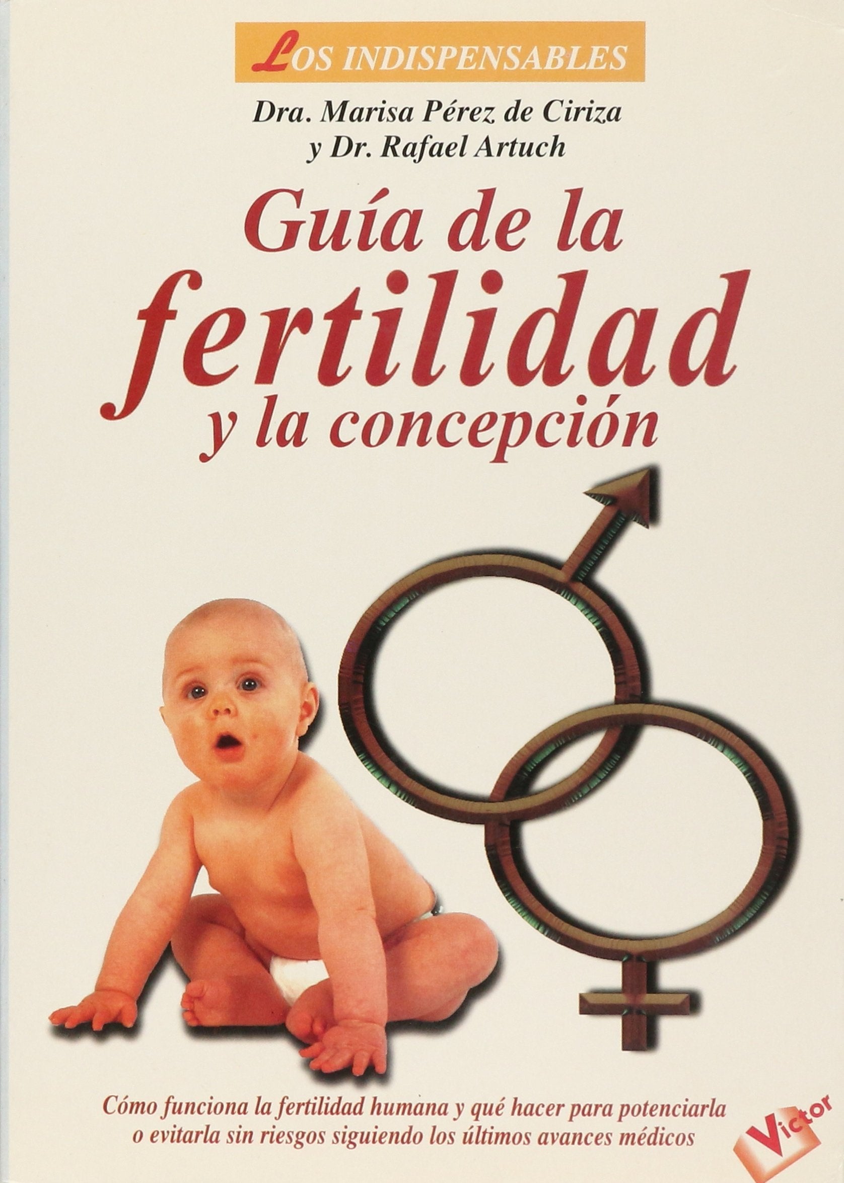 Guia de la fertilidad y la concepcion/ Guide to Fertility and Conception Health, Nutrition & Fitness