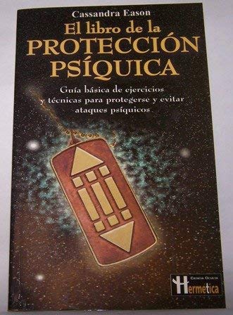 El Libro De La Proteccion PsiquicaThe Book Of Psychic Protection Psychology