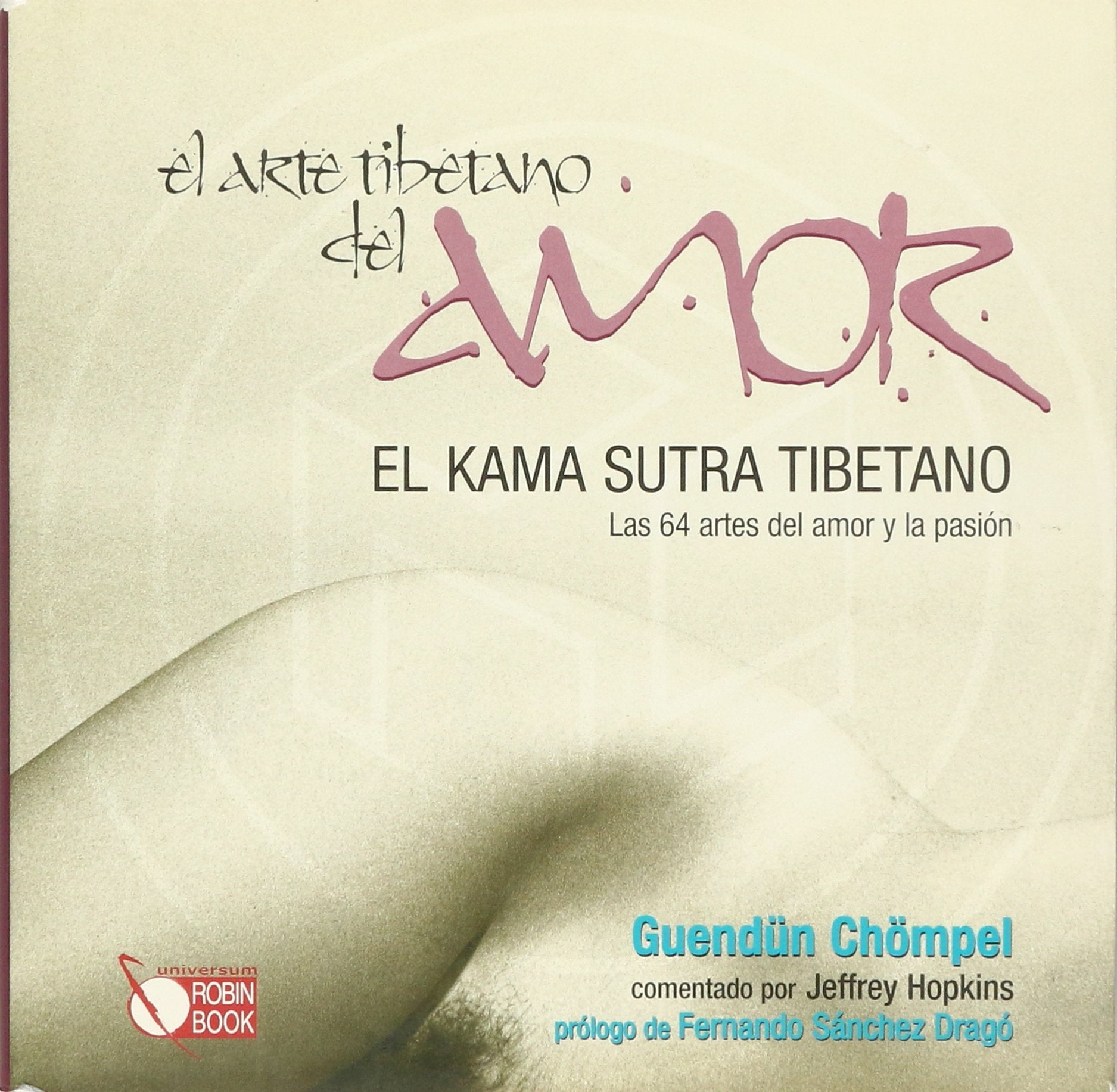 El arte tibetano del amor / Tibetan art of love (Universum) Partnership & Love