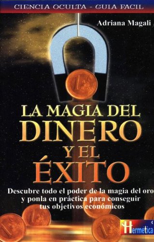 La magia del dinero y el exito book