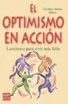 El optimismo en accion. lecciones para vivir mas feliz Books