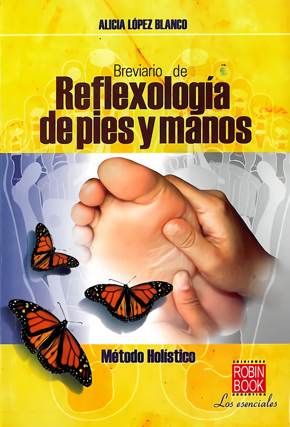 Breviario de reflexología de pies y manos: Método holístico book