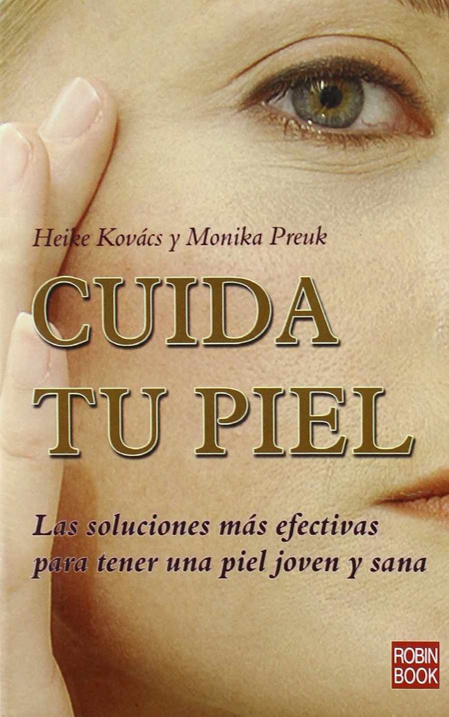 Cuida tu piel/ The Care of Your Skin book