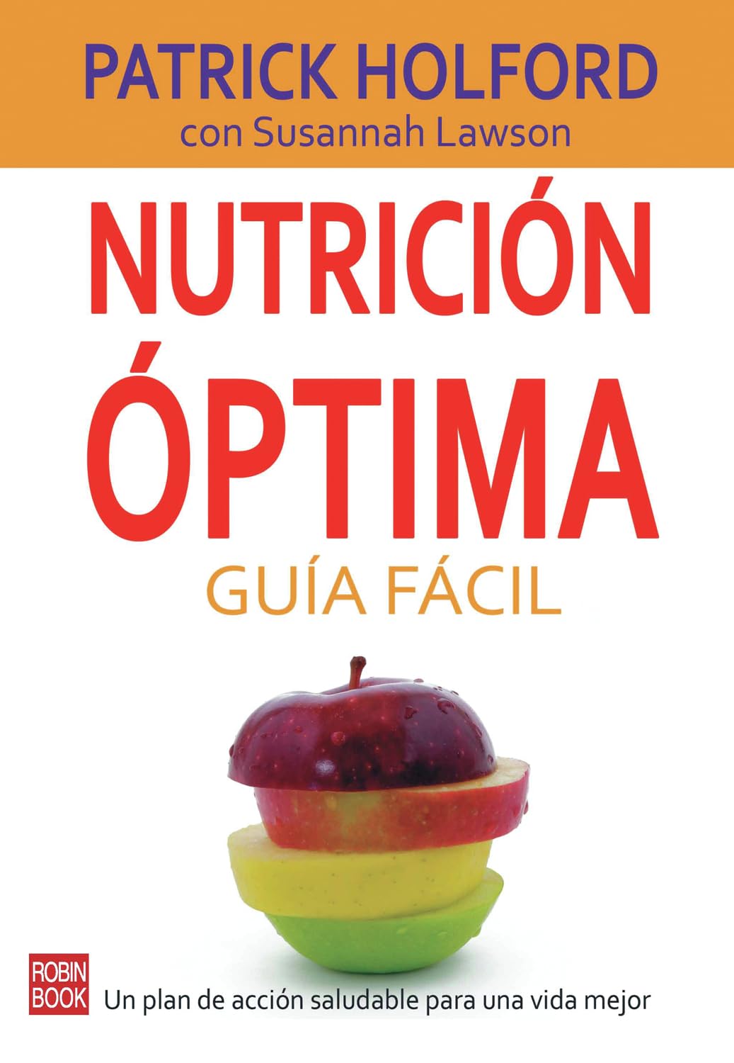 Nutricion optima guia facil / Optimum Nutrition Made Easy book