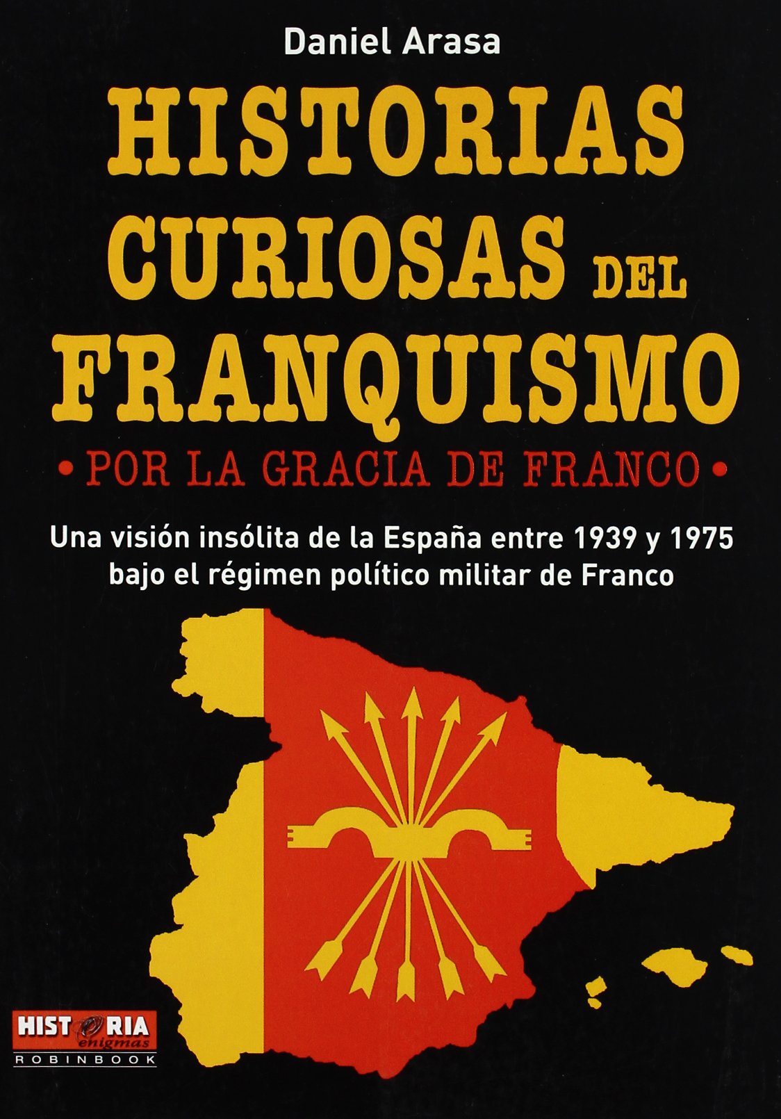 Historias curiosas del franquismo Social Sciences