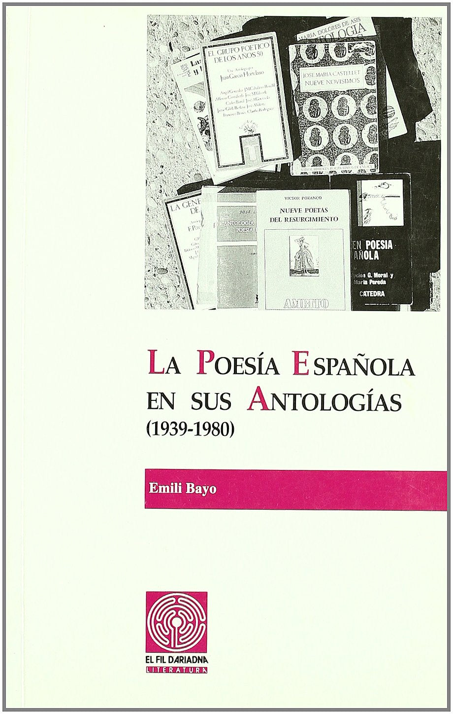 La poesía española en sus antologías (1939-1980) book