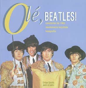 Olé, Beatles: Conciertos de 1965, "beatlemanía" española y fonografía book