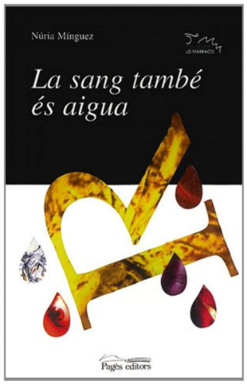 La sang també és aigua (Lo Marraco, Band 30) Contemporary literature