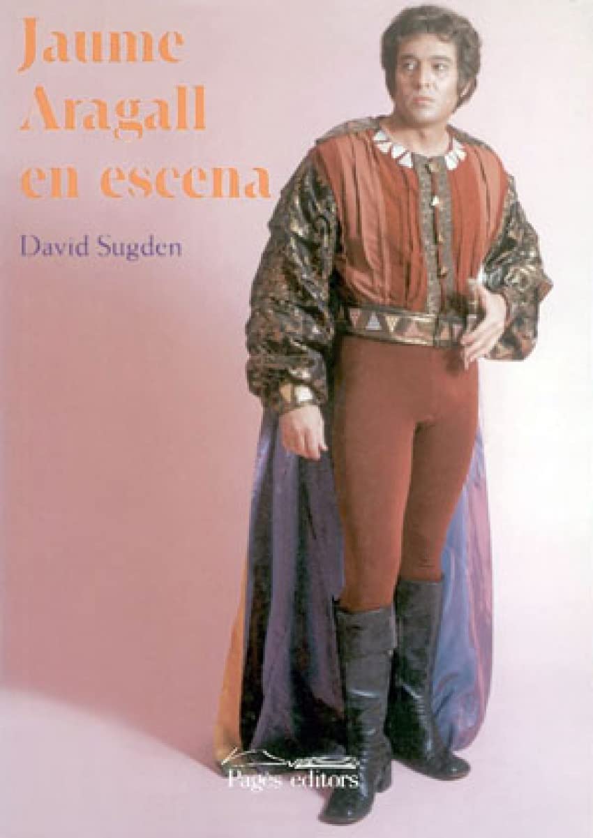 Jaume Aragall en escena (Sèrie Estudis, Band 28) Books