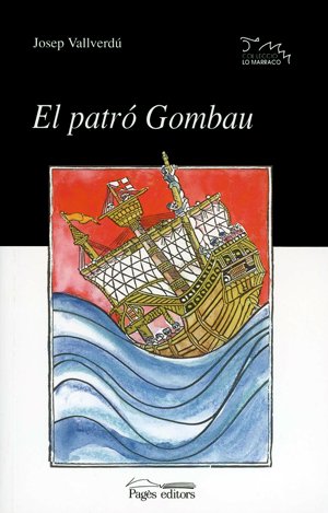 El patró Gombau (Lo Marraco, Band 77) Books