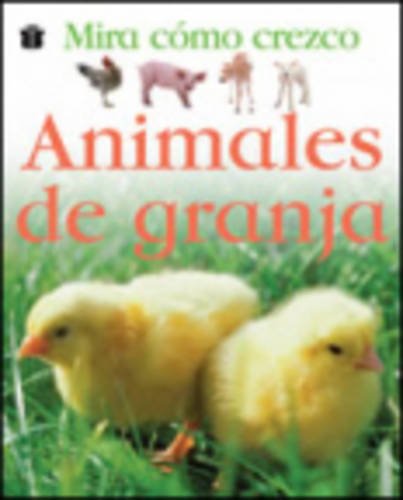 Mira como crezco: Animales de granja book