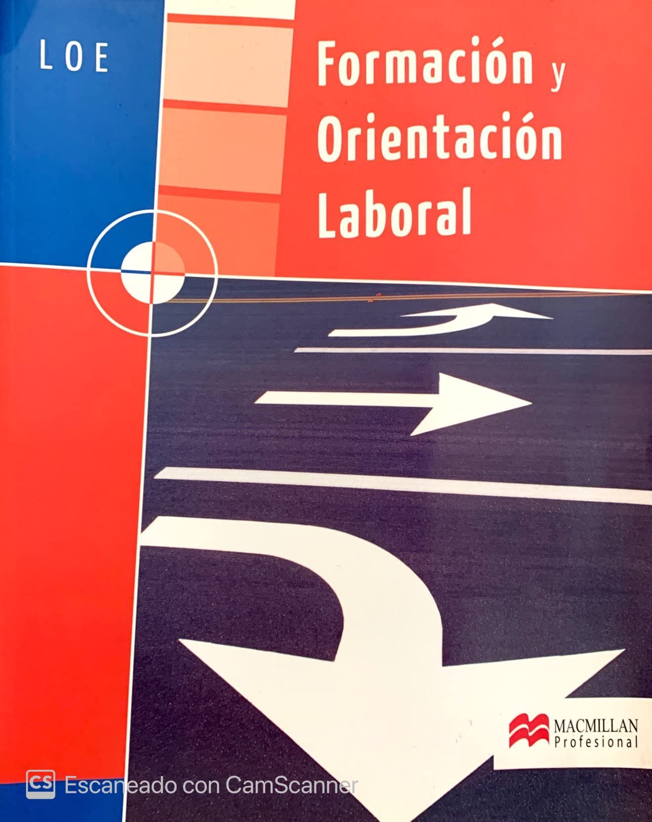 Formación y orientación laboral : LOE grado medio y grado superior Learning & Reference