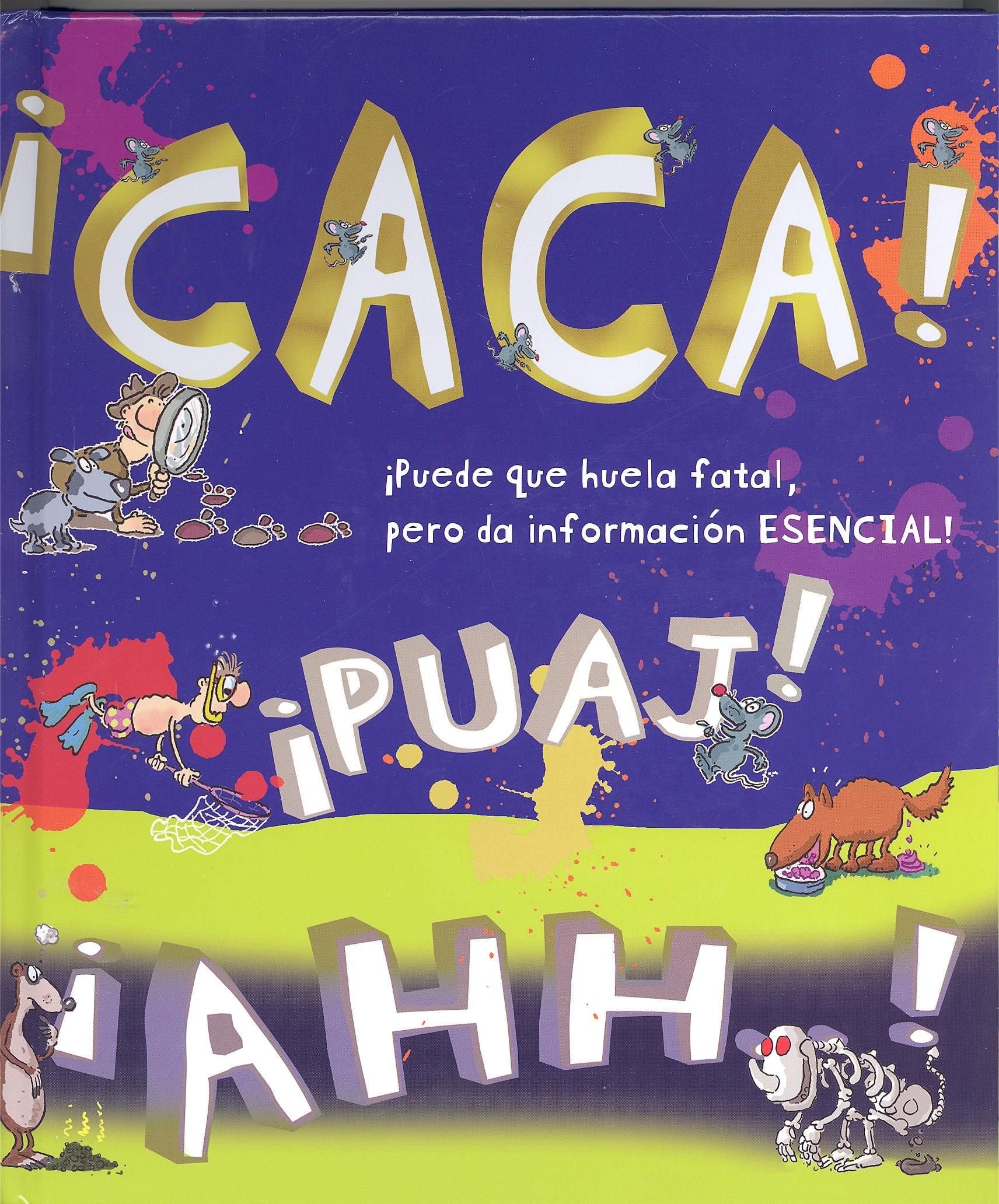 Ca-- ca. ¡Puede que huela fatal, pero da información esencial! Social Sciences