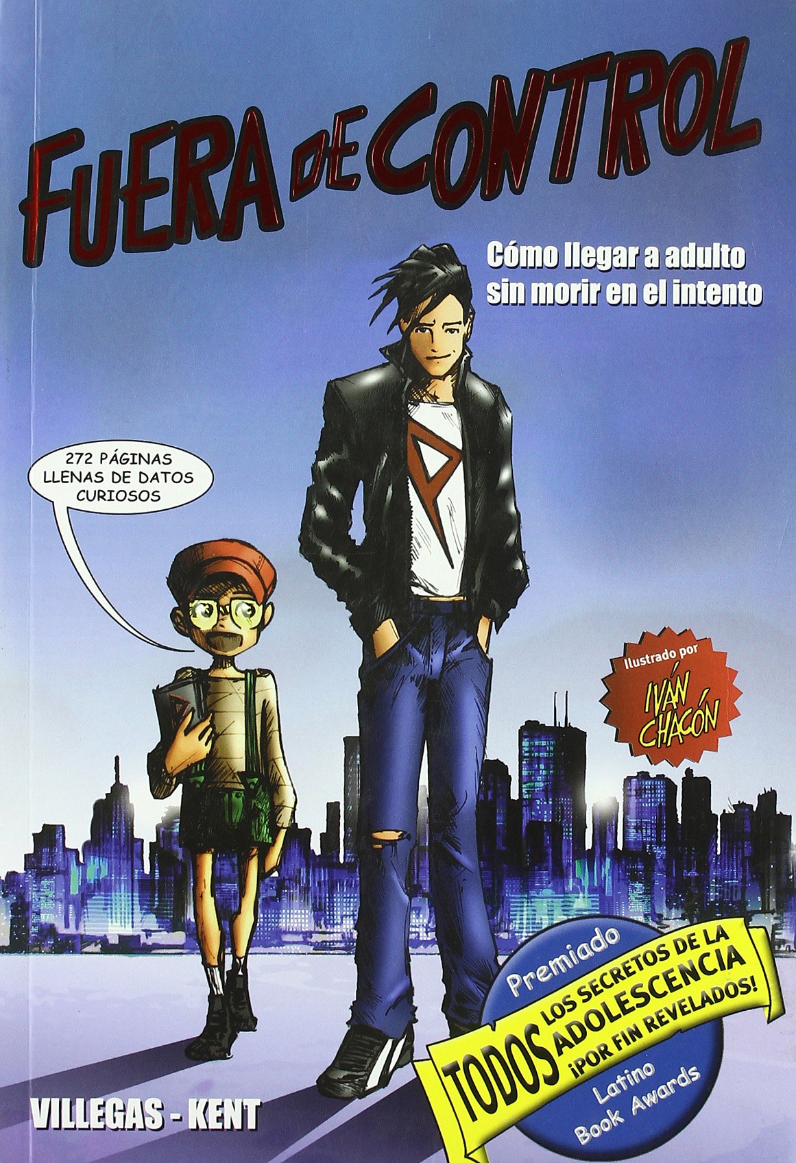 Fuera de control. Cómo llegar a adulto sin morir en el intento Learning & Reference