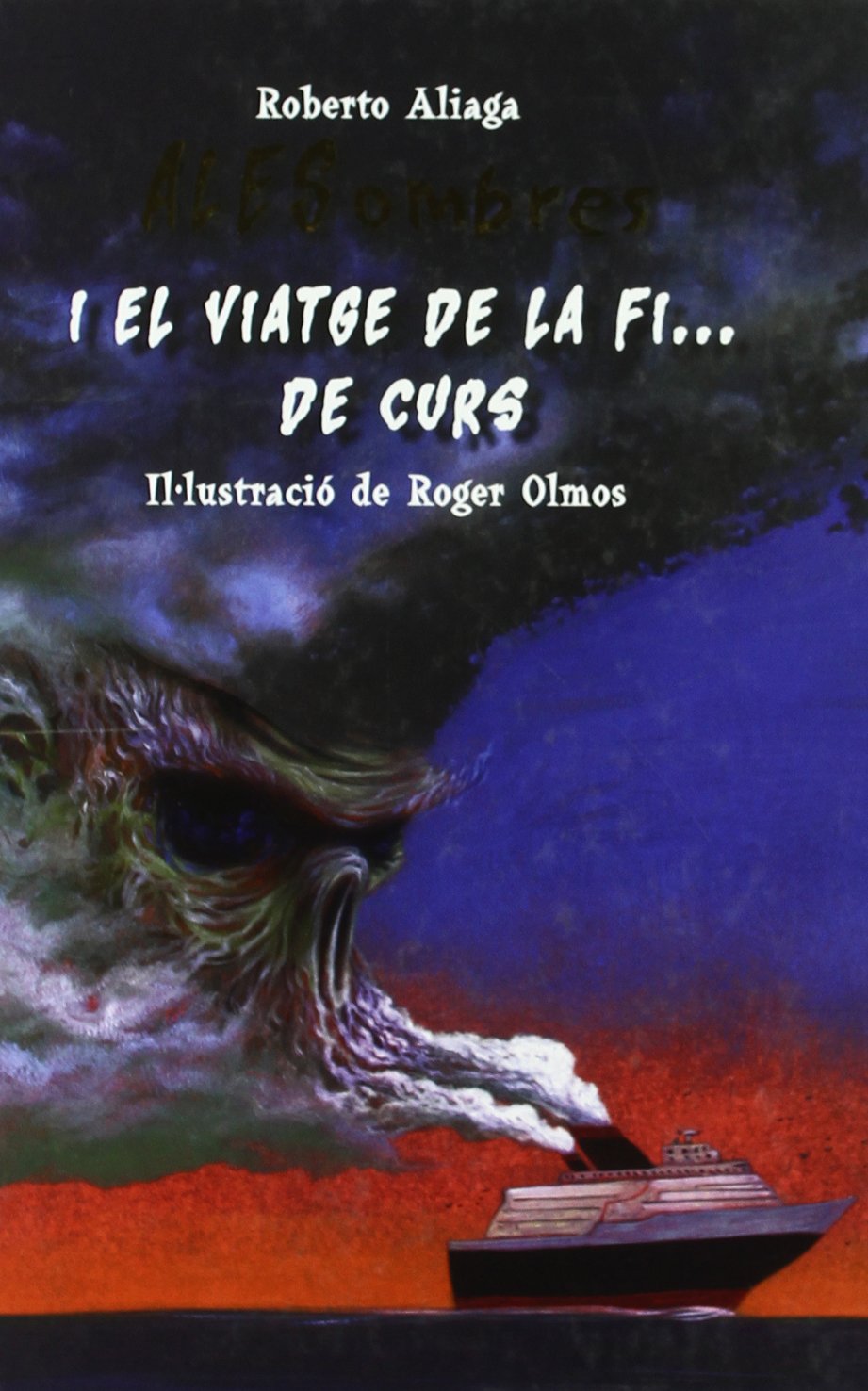 Alesombres i el viatge de fi-- de curs book