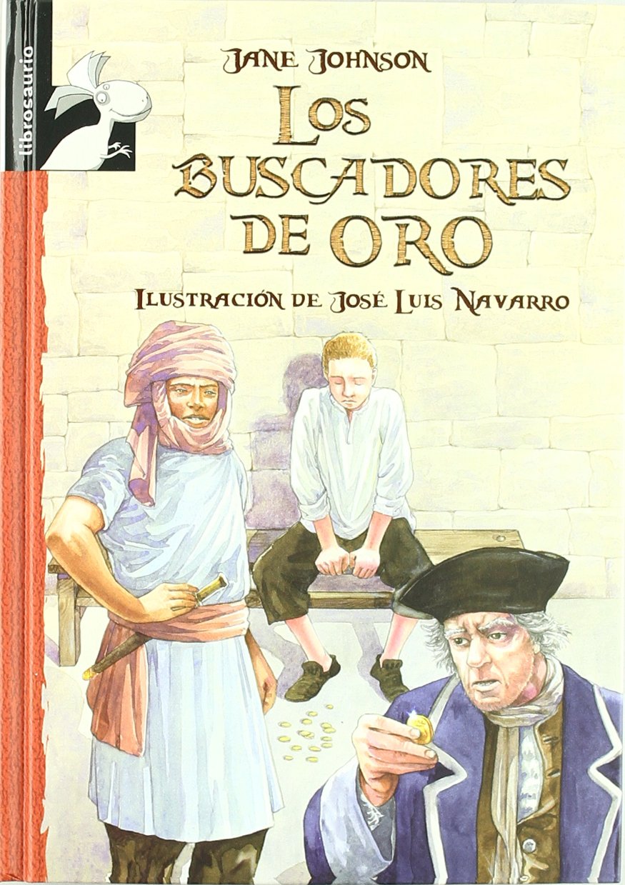 Los buscadores de oro (Librosaurio / Bookosaurus) Social Sciences