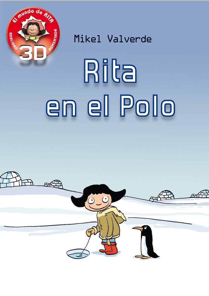 Rita en el Polo : realidad aumentada 3D (El mundo de Rita) Learning & Reference