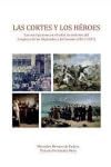Las Cortes y los Héroes Politics & History