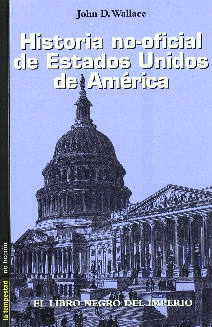 Historia no oficial de Estados Unidos de América : libro negro del imperio Books