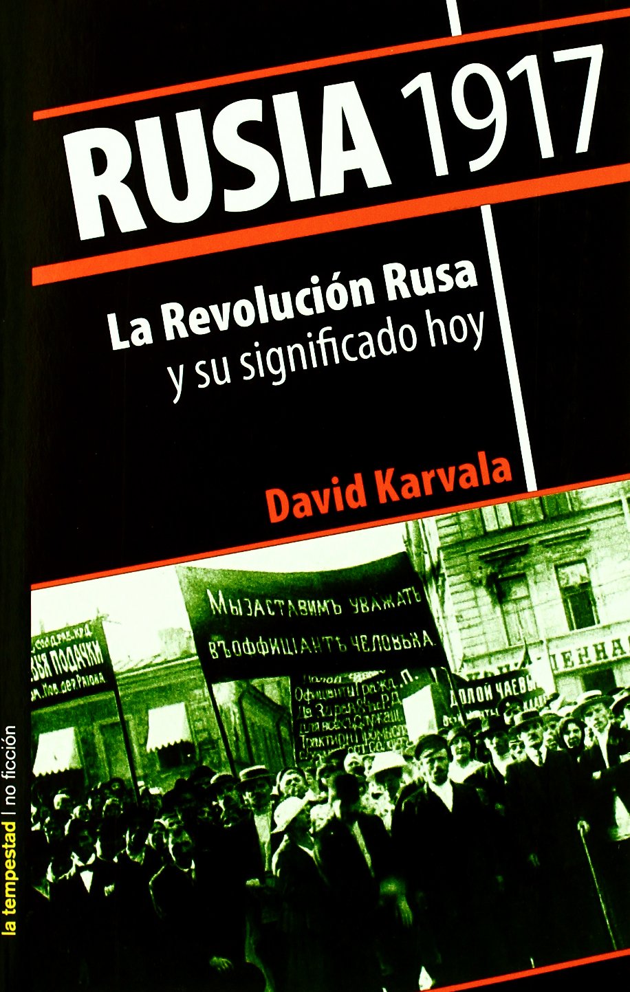 Rusia 1917: La Revolución Rusa y su significado hoy book