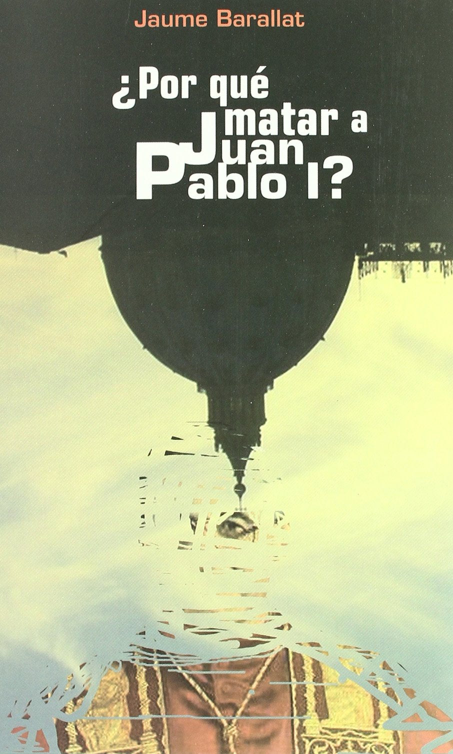 ¿Por qué matar a Juan pablo I? (Ficción, Band 25) Books