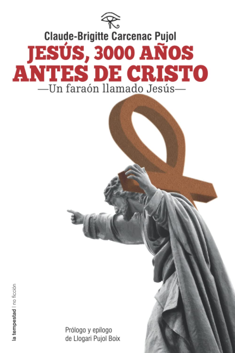 Jesús, 3000 años antes de Cristo: Un faraón llamado Jesús (No ficción, Band 33) Social Sciences