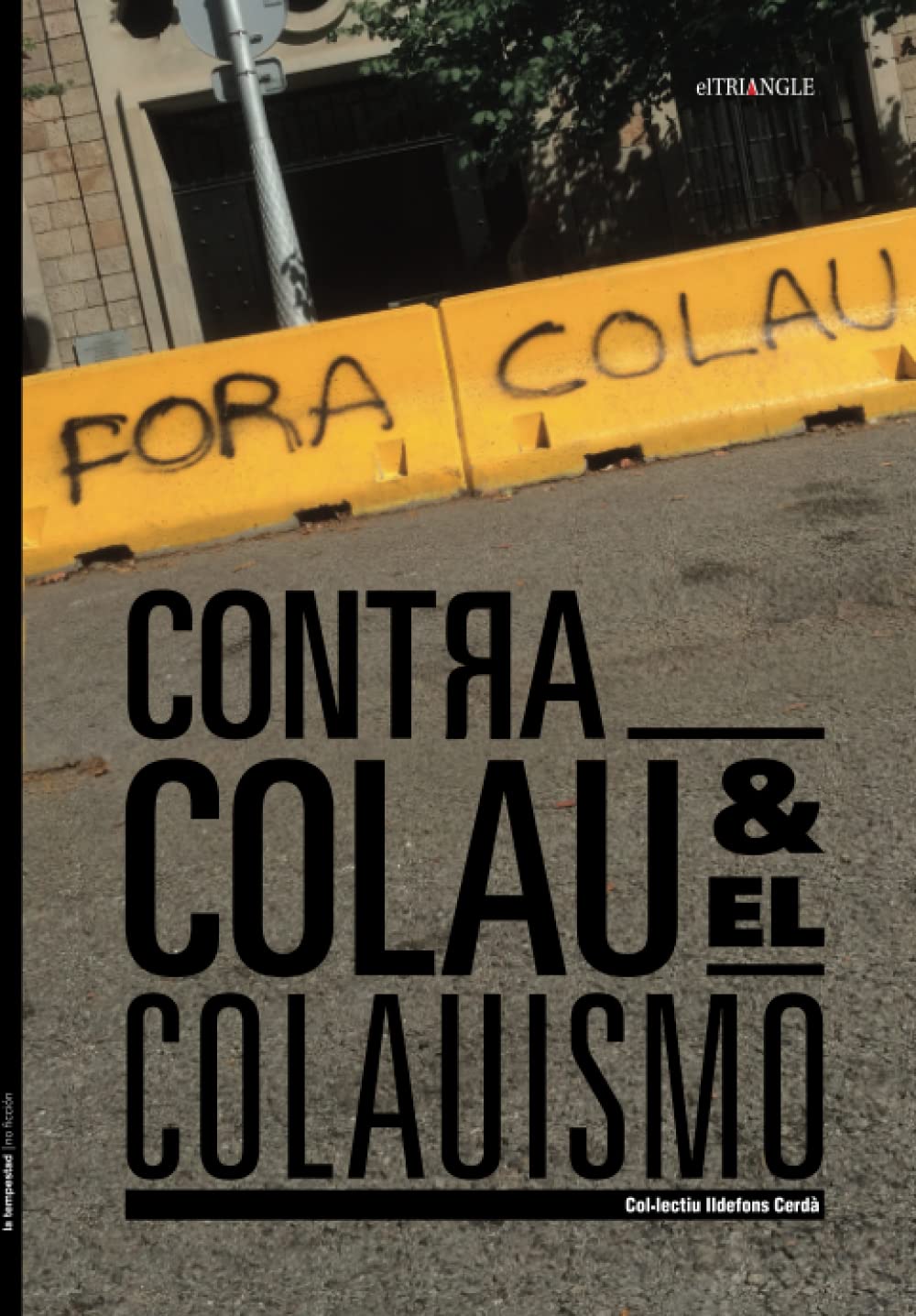 Contra Colau y el colauismo Social Sciences