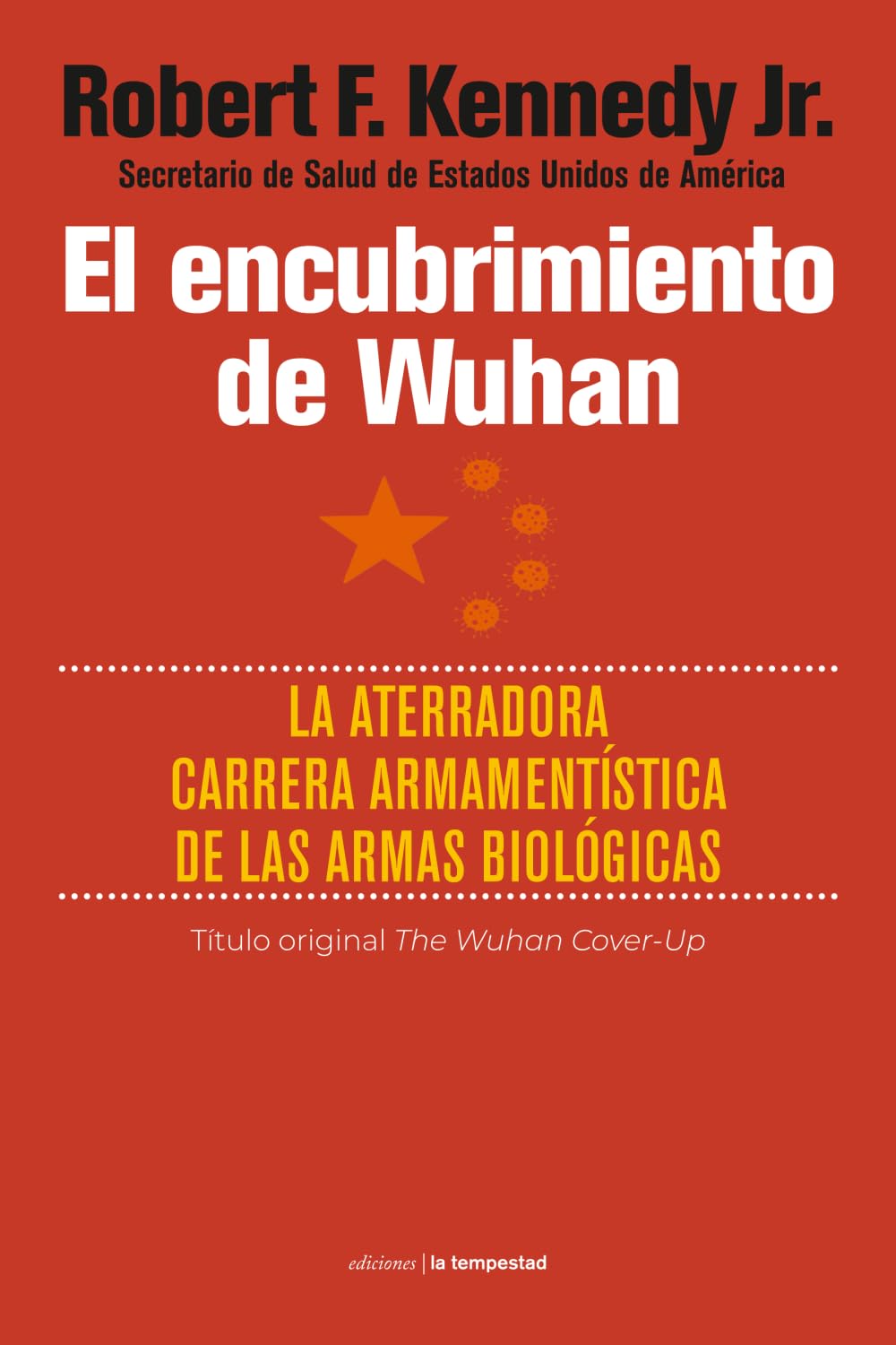 El encubrimiento de Wuhan: La aterradora carrera armamentística de las armas biológicas (Fuera de colección, Band 0) Medicine
