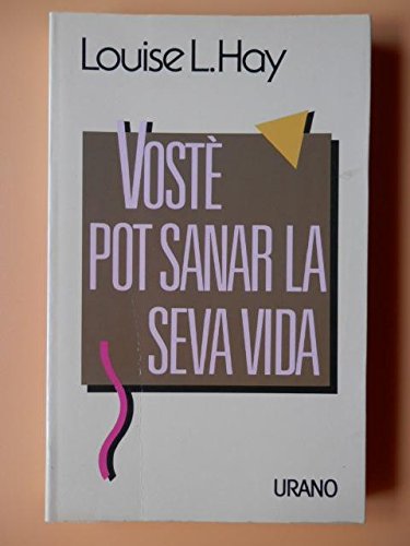 Vostè pot sanar la seva vida Books