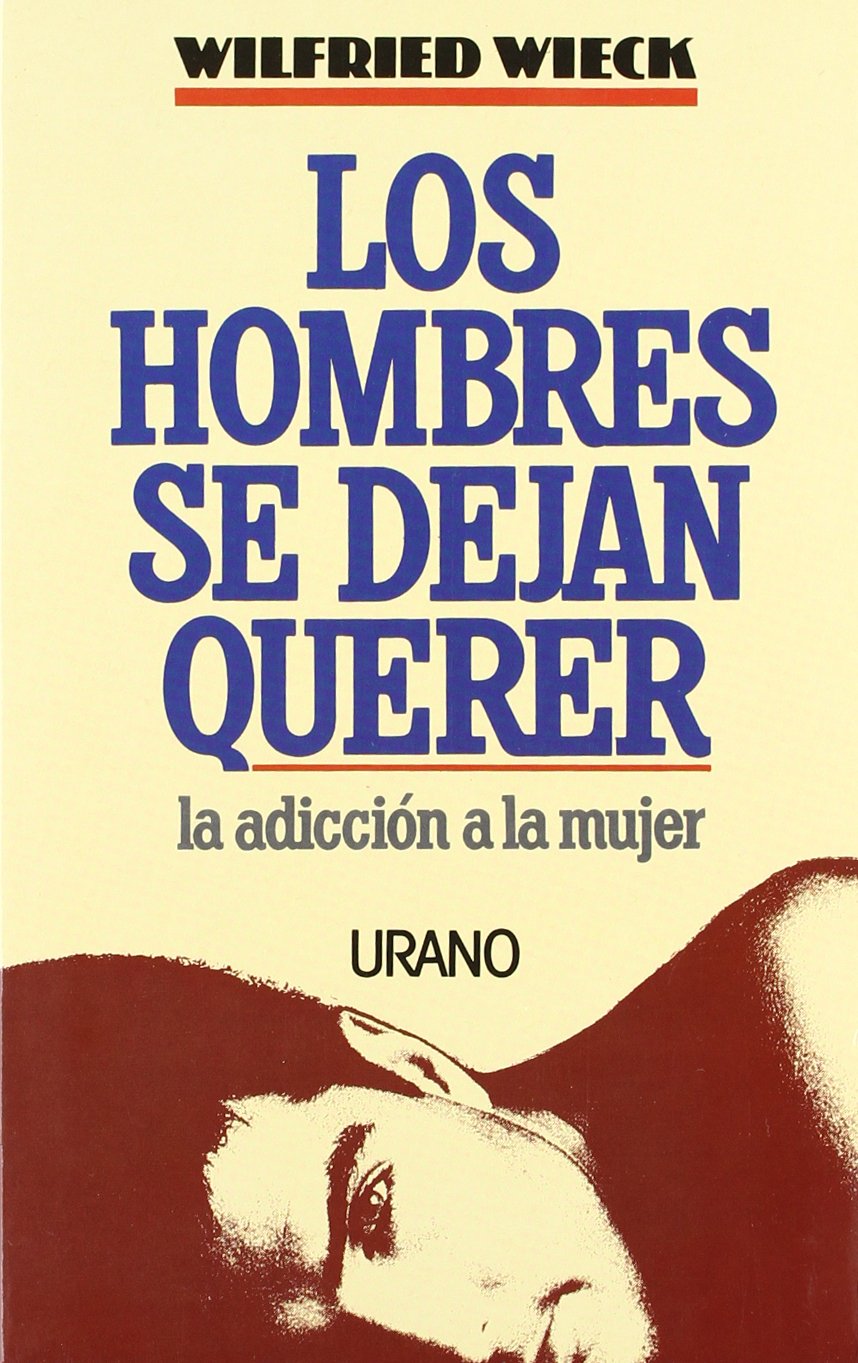 Los hombres se dejan querer (Crecimiento personal) Books