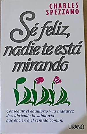 Sé feliz, nadie te está mirando Books