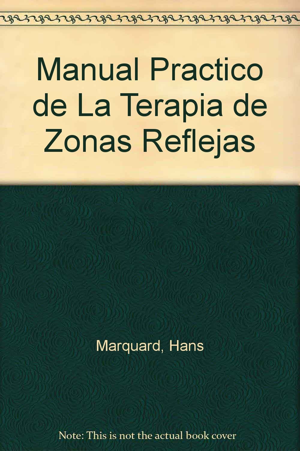 Manual práctico de la terapia de las zonas reflejas de los pies Medicine