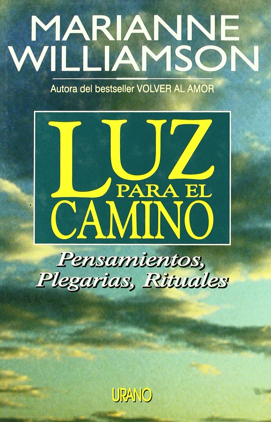 Luz para el camino : pensamientos, plegarias, rituales book