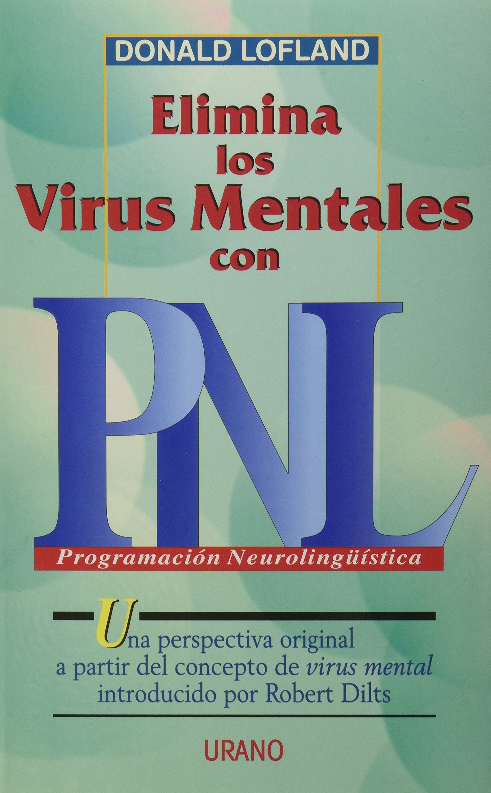 Elimina los virus mentas con PNL book