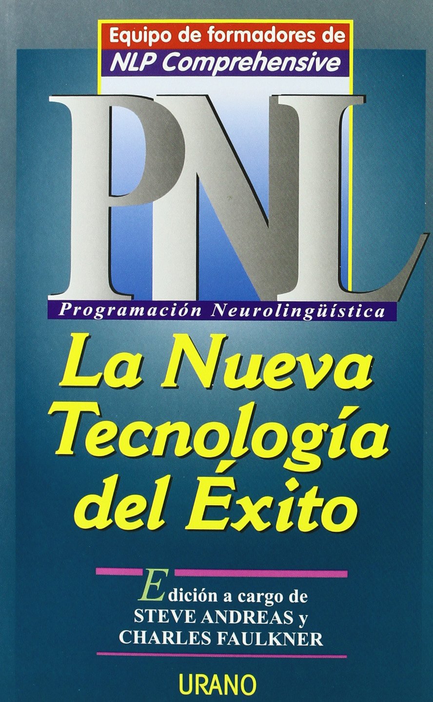 PNL, la nueva tecnología del éxito (Programación Neurolingüística) Books