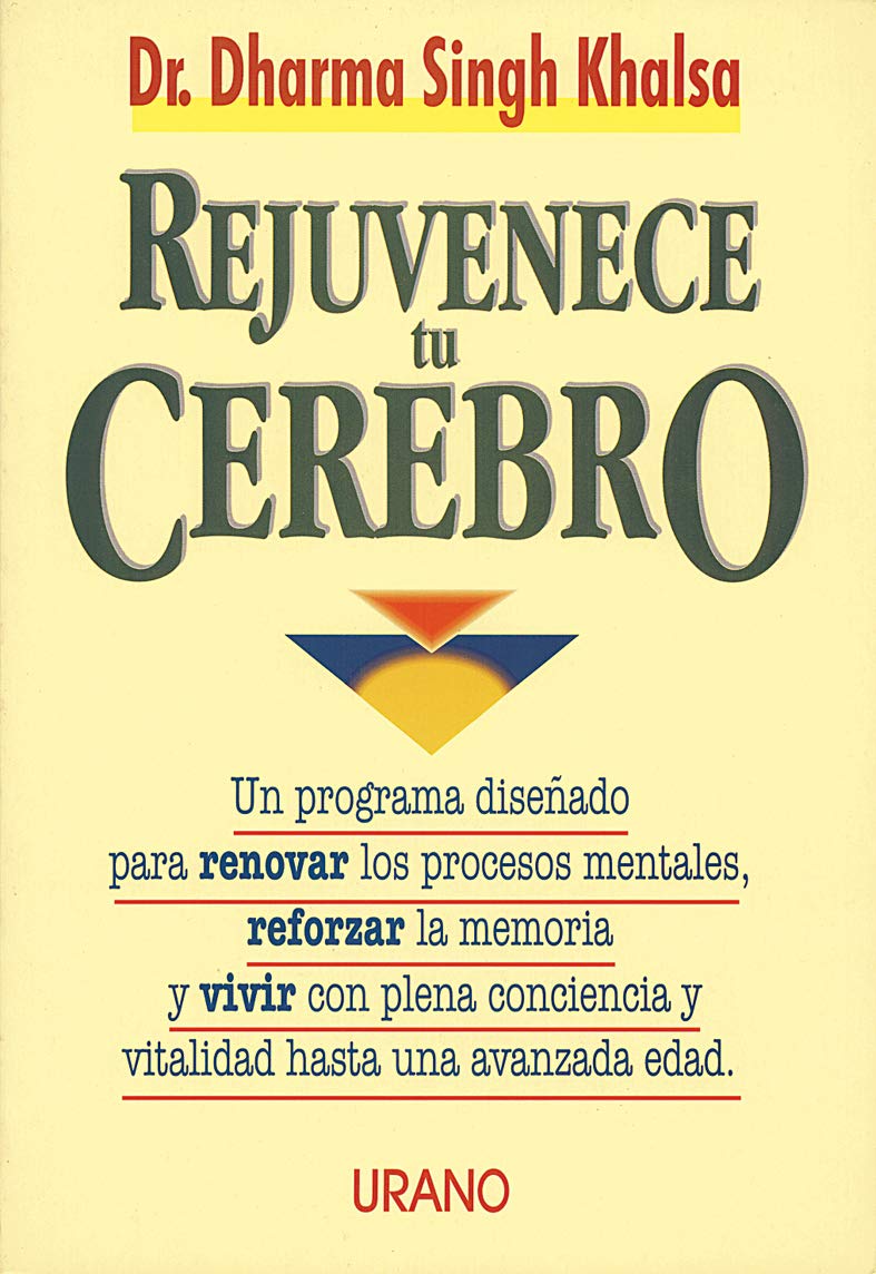 Rejuvenece tu cerebro (Medicinas complementarias) Medicine Books