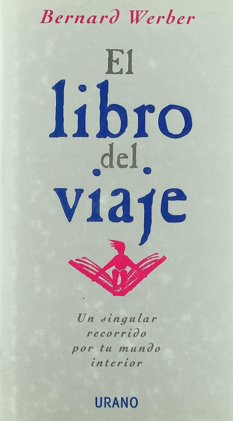 El libro del viaje: un singular recorrido por el mundo interior book