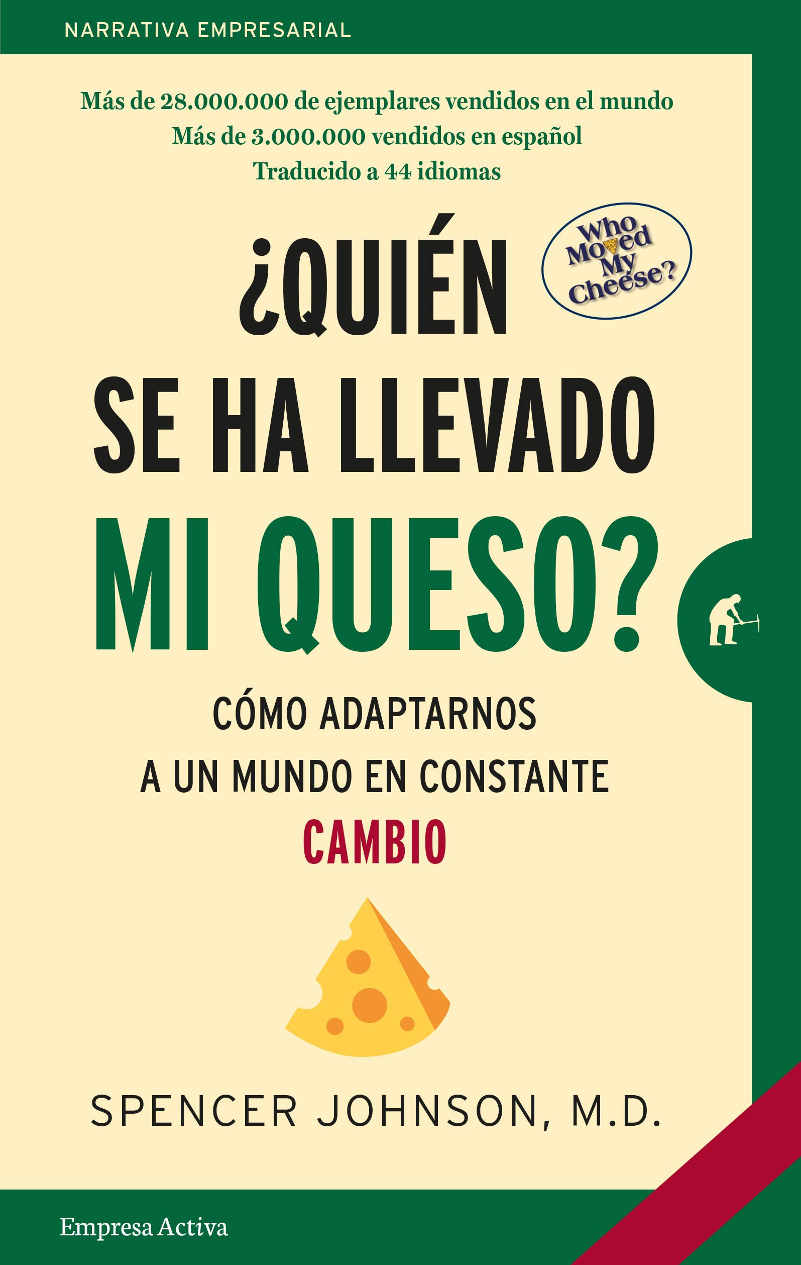 ¿Quién se ha llevado mi queso? (Narrativa empresarial) Business, Finance & Career