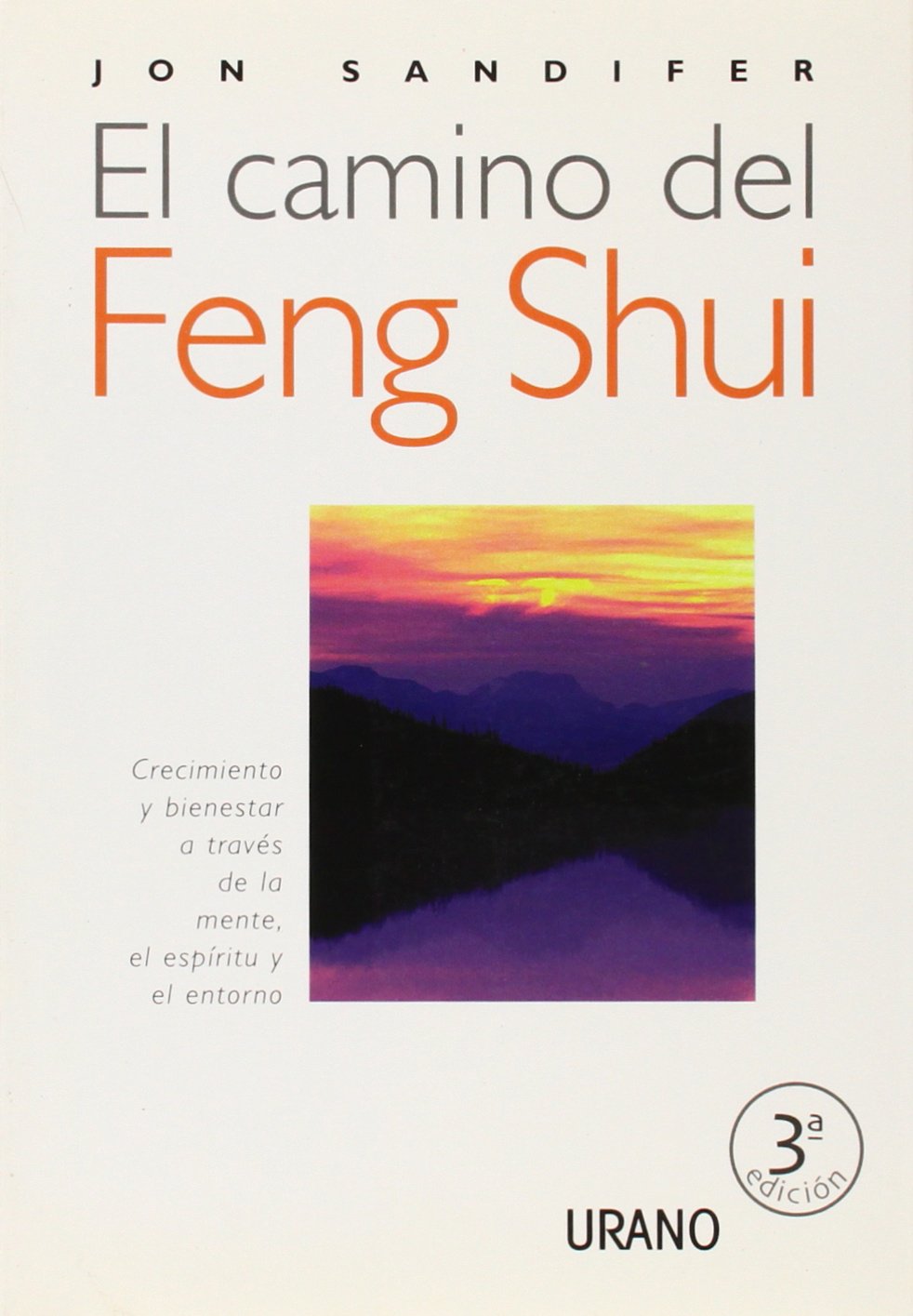 El camino del Feng-shui (Entorno y bienestar) Religion & Esotericism