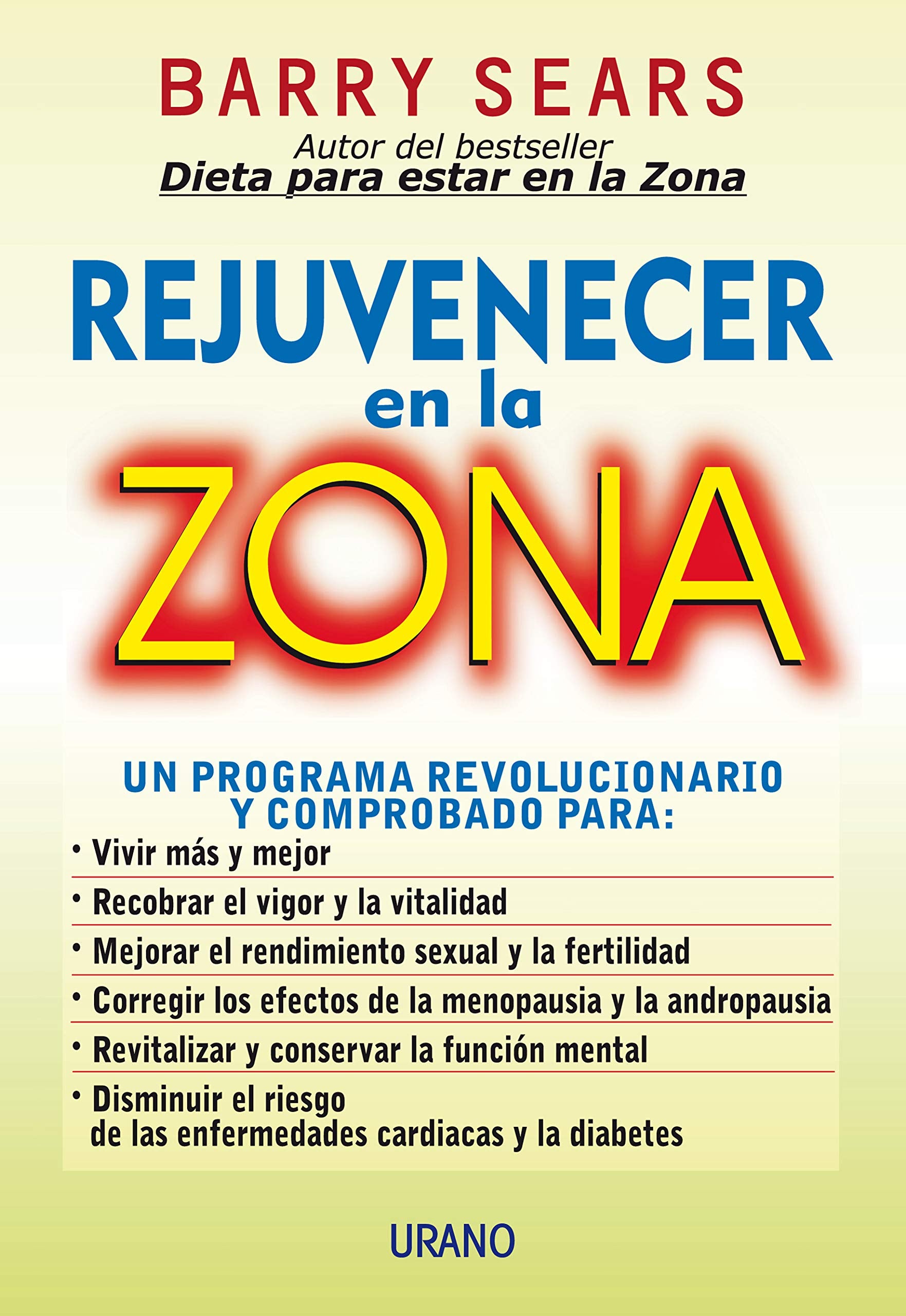 Rejuvenecer en la zona (Nutrición y dietética) Books