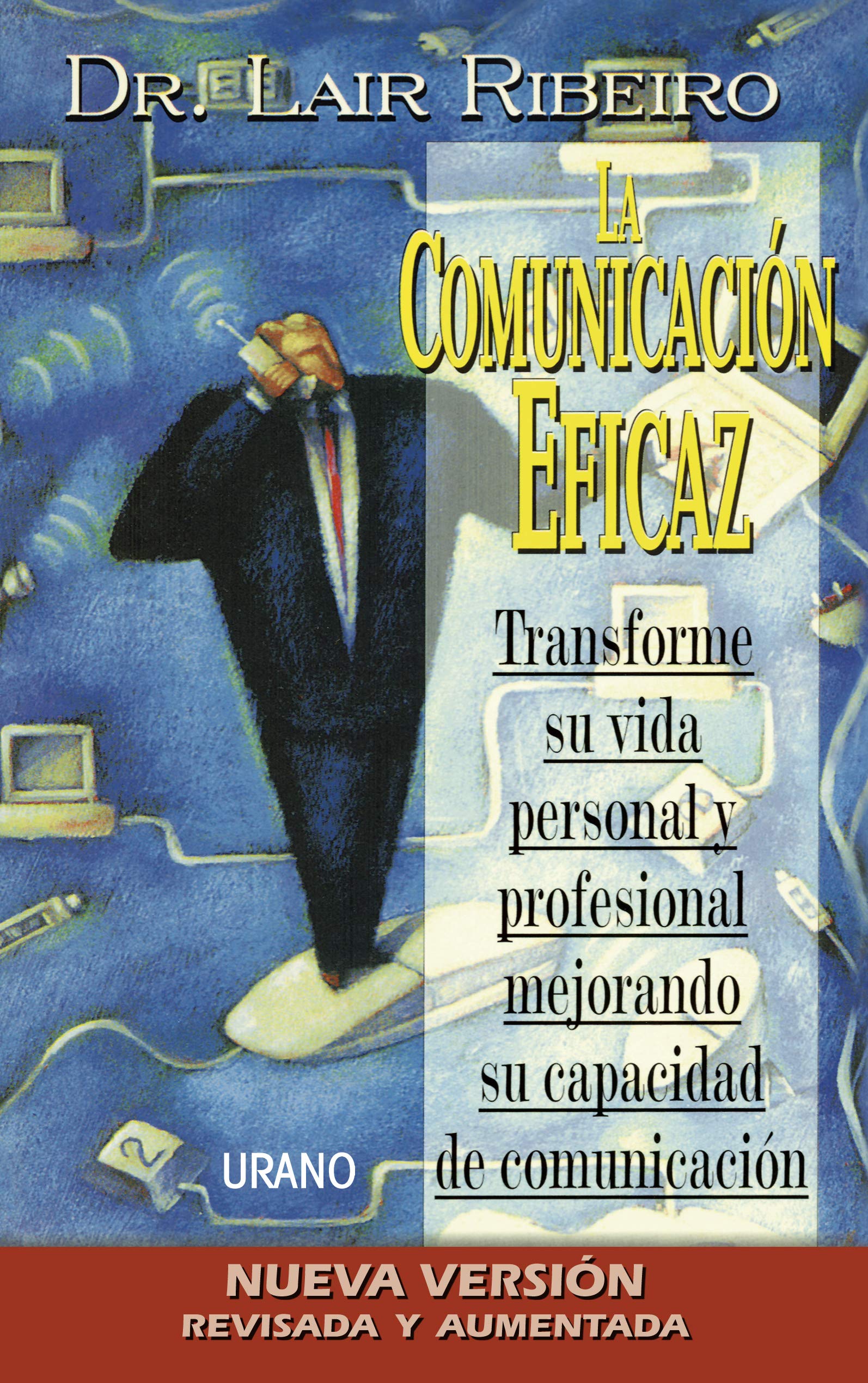 La comunicación eficaz: Transforme su vida personal y profesional mejorando su capacidad de comunicación (Programación Neurolingüística) Reading Aloud & Learning to Read