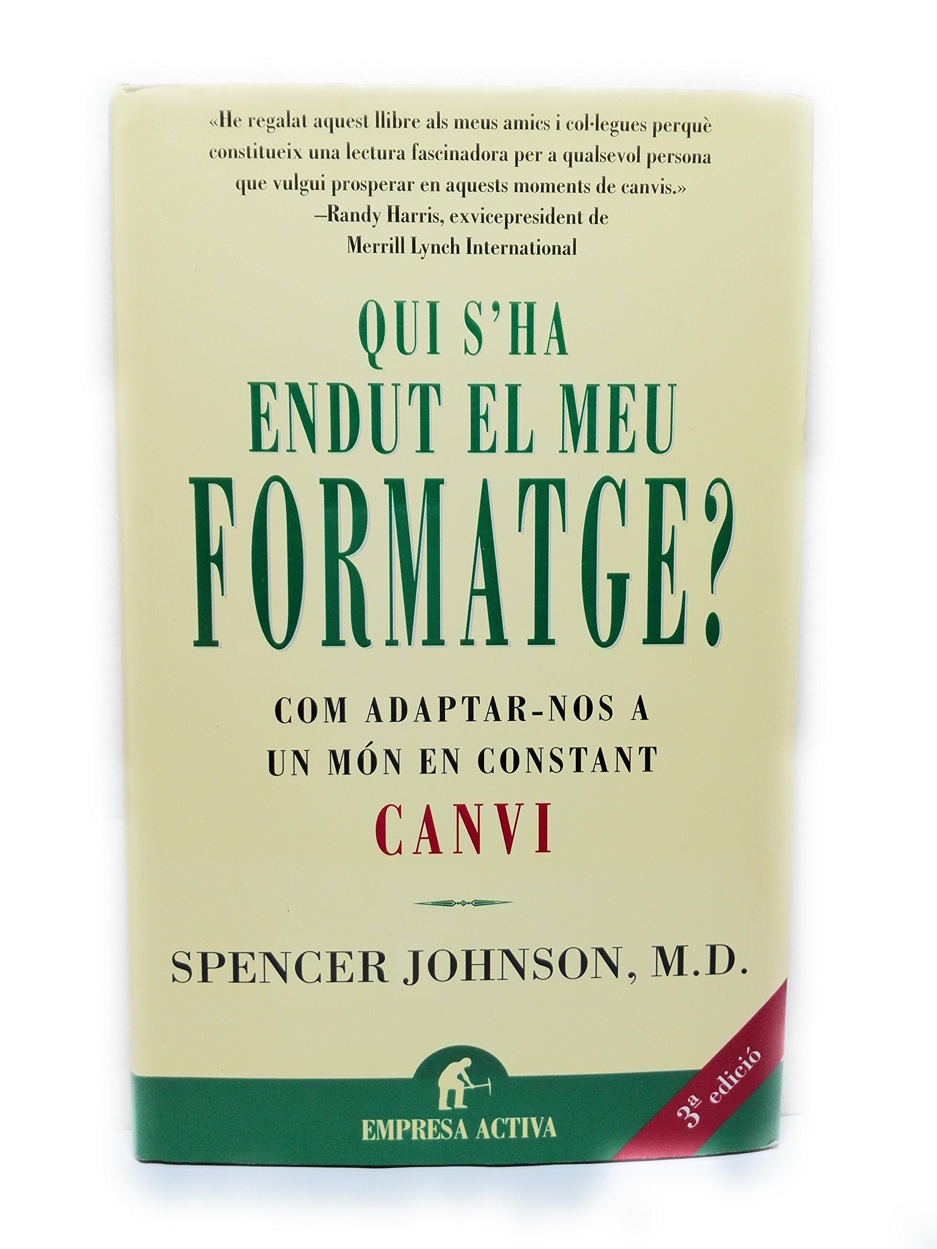 Qui s'ha endut el meu formatge? (Empresa Activa Catalán) Business, Finance & Career
