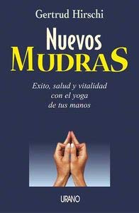 Nuevos mudras (Técnicas corporales) Health, Nutrition & Fitness
