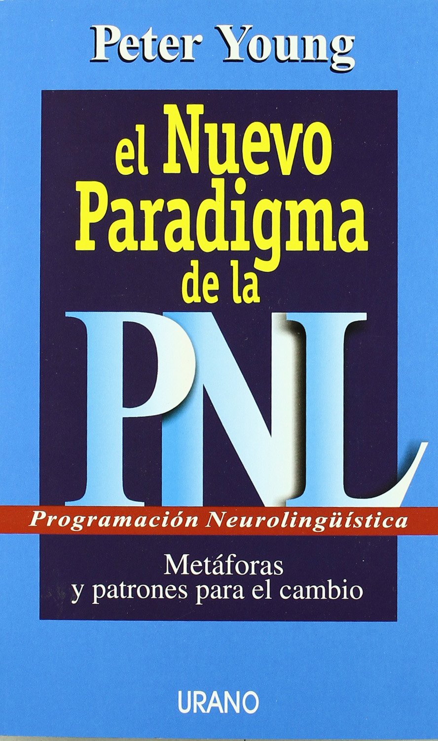 El nuevo paradigma de la PNL : metáforas y patrones para el cambio Medicine