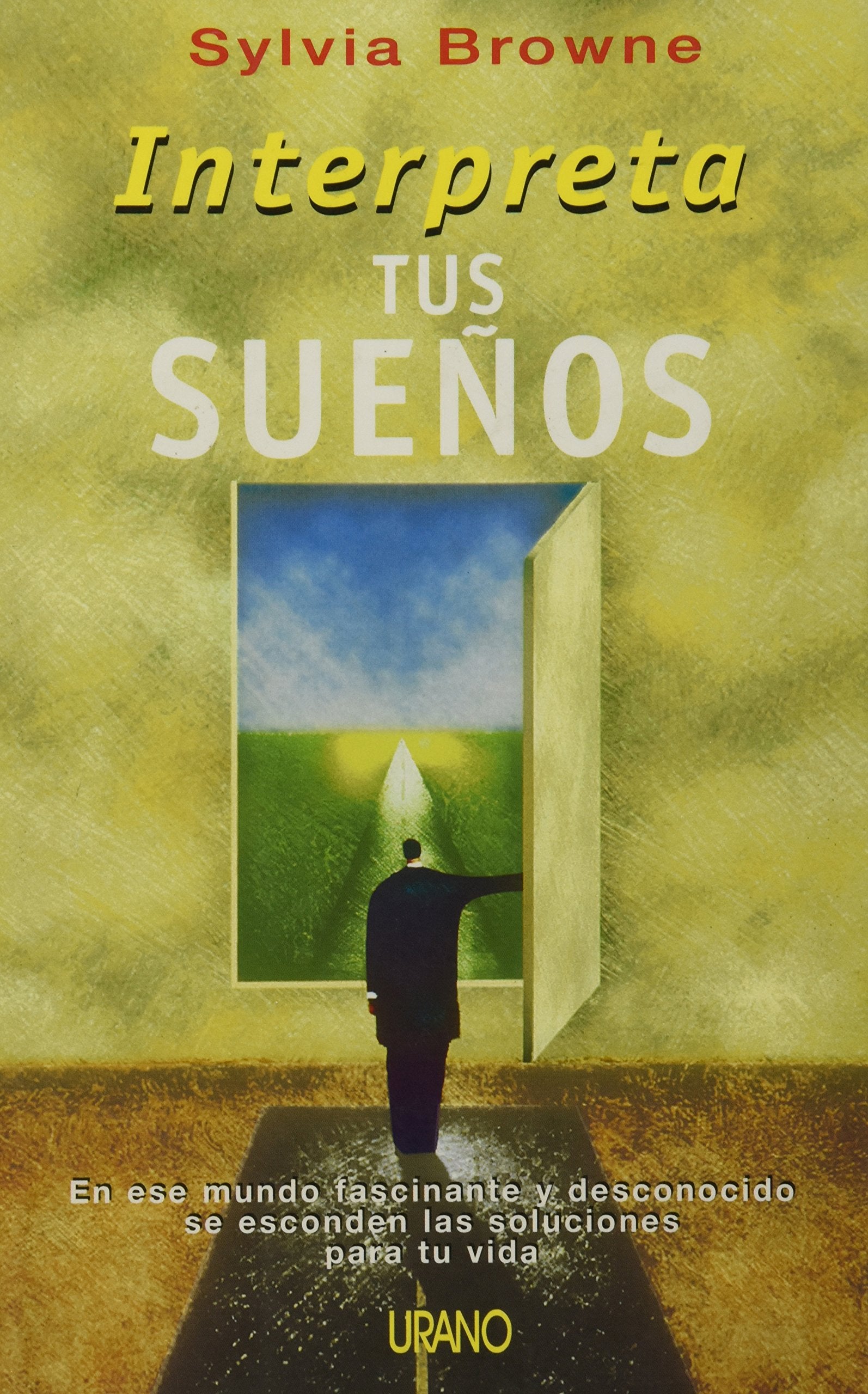 Interpreta tus suenos / Sylvia Browne's Book of Dreams book