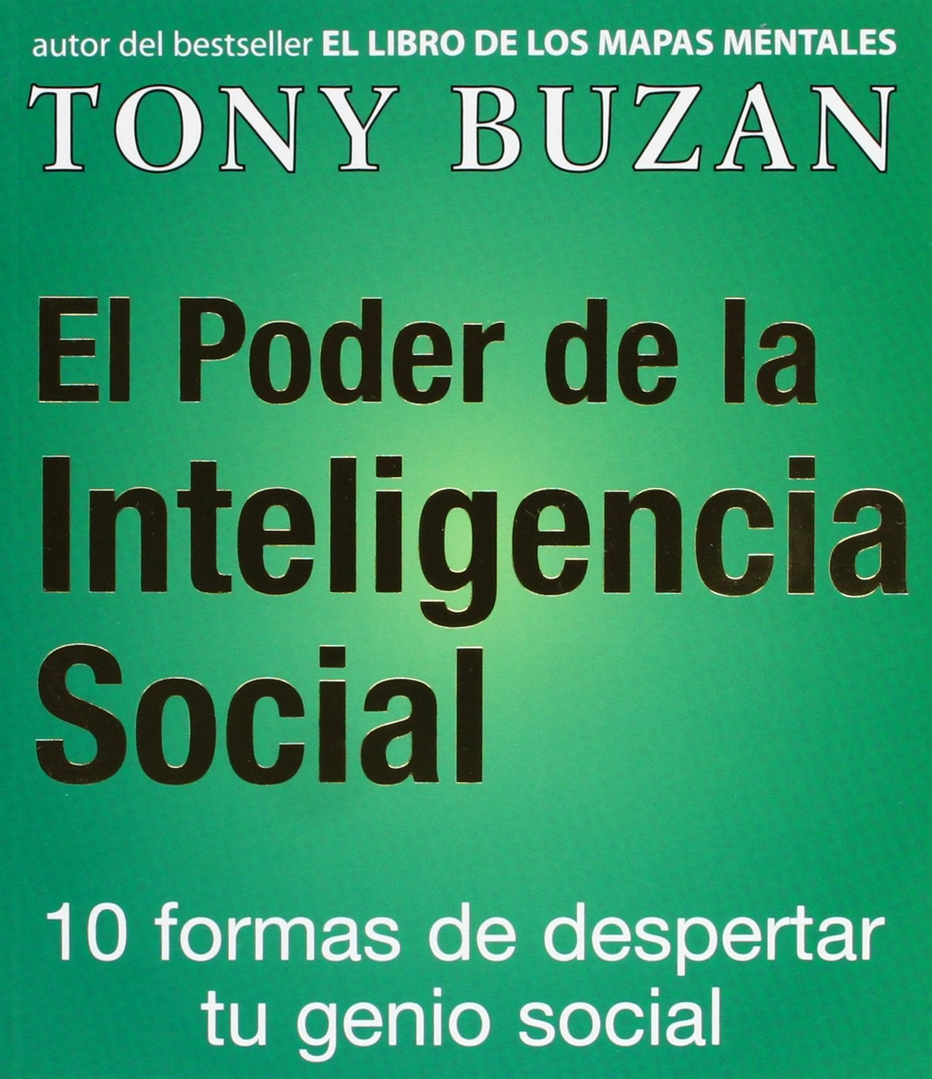 El poder de la inteligencia social: 10 Formas de Despertar Tu Genio Social (Crecimiento personal) Psychology