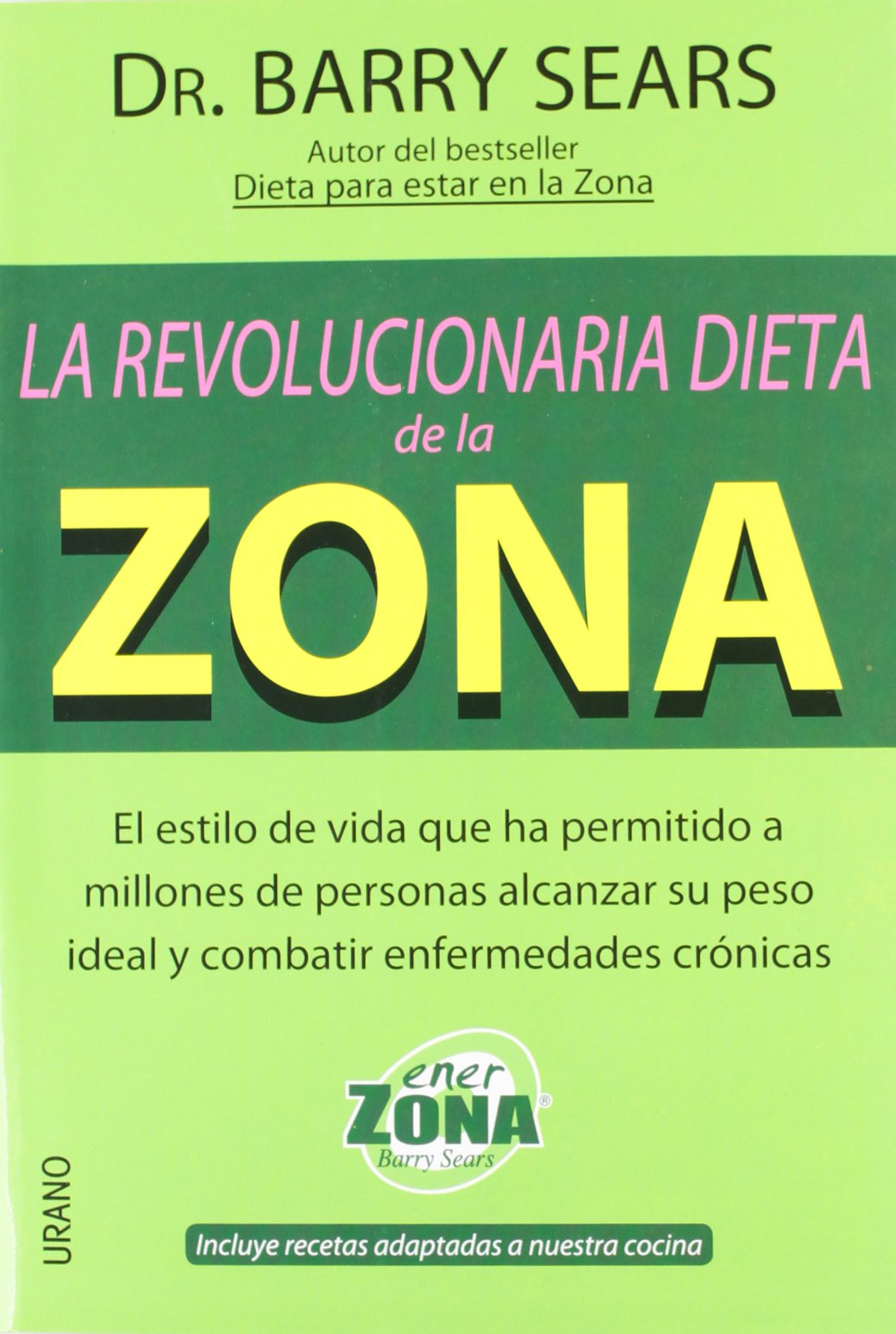 La revolucionaria dieta de la zona (Nutrición y dietética) Books