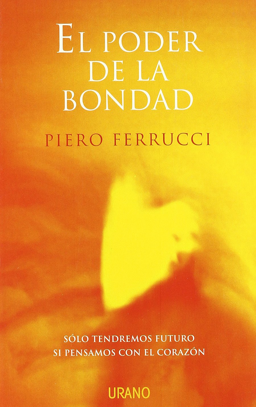 El poder de la bondad : sólo tendremos futuro si pensamos con el corazón book
