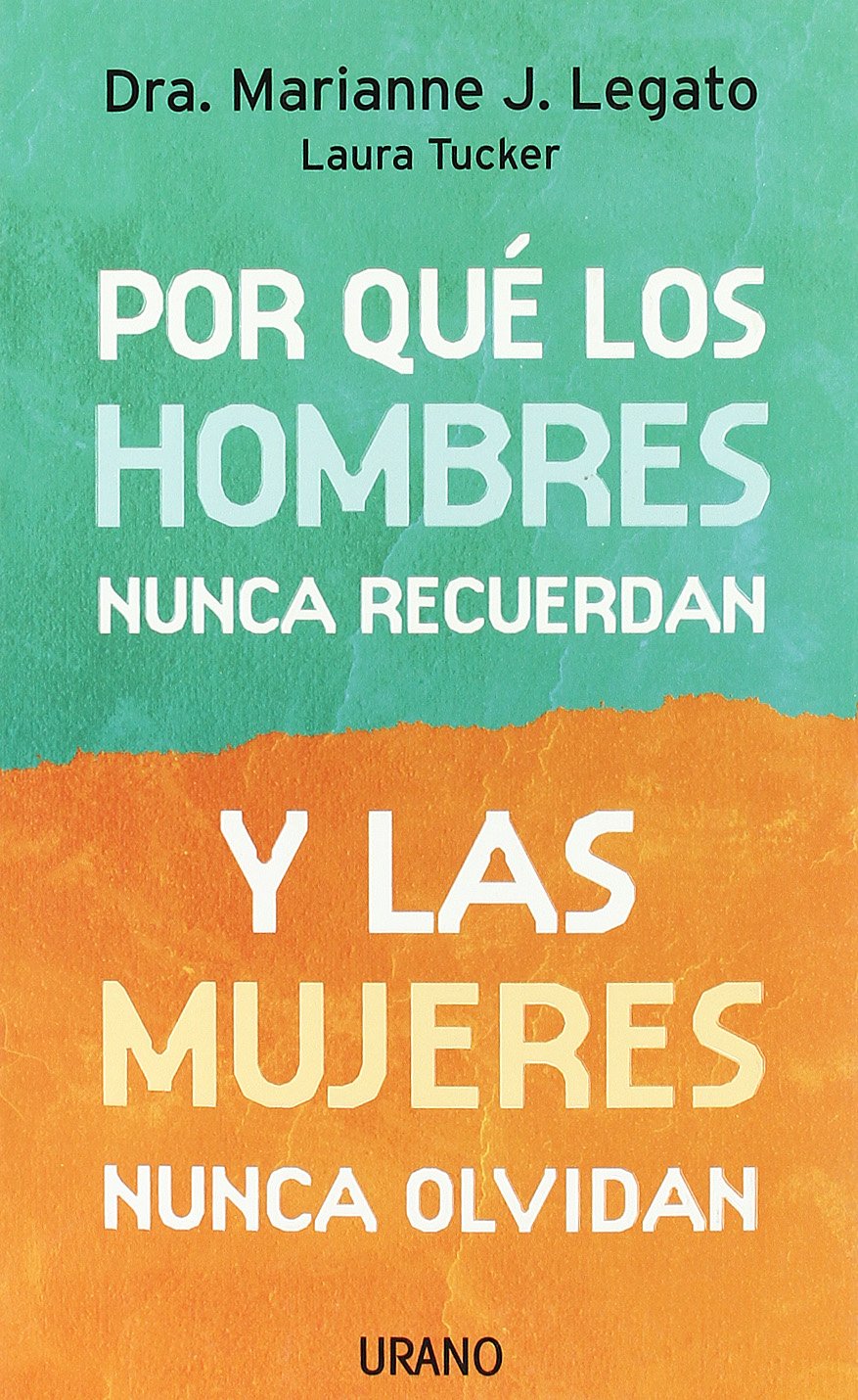 Por Que Los Hombres Nunca Recuerdan y Las Mujeres Nunca Olvidan book